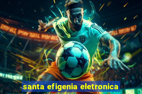 santa efigenia eletronica